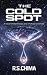 The Cold Spot: A Novel of W...