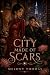 A City Made of Scars (The C...