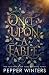 Once Upon a Fable by Pepper Winters