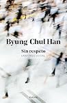 Sin respeto: Una ...