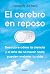 El cerebro en reposo by Joseph Jebelli