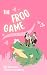 The Frog Game : (une comédi...