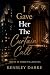 I Gave Her The Curtain Call...