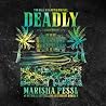 Deadly by Marisha Pessl Deadly by Marisha Pessl