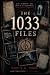 The 1033 Files: Strange Rep...