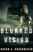 Blurred Vision by Susan L. Rosenbluth