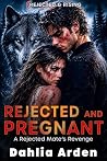 Rejected And Preg...