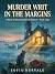 Murder Writ in the Margins:...