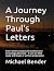 A Journey Through Paul's Le...