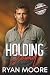 Holding Ground by Ryan Moore Holding Ground by Ryan Moore