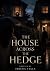 THE HOUSE ACROSS THE HEDGE
