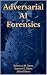 Adversarial AI Forensics