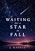 Waiting for a star to fall