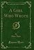 A Girl Who Wrote