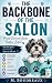 The Backbone of the Salon by M. Boudreaux The Backbone of the Salon by M. Boudreaux