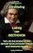 Introducing Ludwig van Beet...