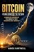 Bitcoin - From Genesis to F...
