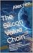 The Silicon Value Chain by Alex nim