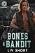 Bones & Bandit: Romance, ag...