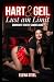 HART & GEIL – Lust am Limit...