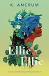Ellie Ellie by K. Ancrum
