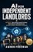 AI for Independent Landlord...