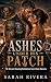 Ashes Under His Patch: MC Betrayal Cheating Redemption Secret Baby Romance
