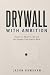 Drywall With Ambition: Essa...