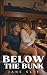 Below The Bunk: A Scorching...
