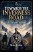 Towards the Inverness Road:...