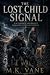The Lost Child Signal by M. K. Vane