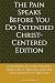 The Pain Speaks Before You Do Extended Christ-Centered Edition by Judithe Morales