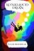 Reyna's Lucid Dream