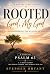 ROOTED: God, My God.: Redis...