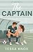 The Captain: A Grumpy Sunshine Forced Proximity Sports Romance (The Final Whistle Book 3)