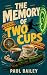 The Memory of Two Cups (Jack Harrow Book 2)