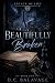 Beautifully Broken: A Dark ...