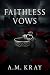 Faithless Vows