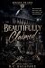 Beautifully Claimed: A Dark...