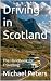 Driving in Scotland: The Ha...