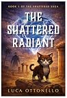 The Shattered Rad...