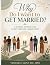 Why Do I Want To Get Married by VENCHELE SAINT DIC