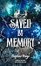 Saved by Memory by Daphne Paige
