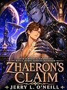 Zhaeron’s Claim: ...