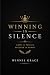 Winning In Silence : Grow i...