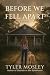 Before We Fell Apart by Tyler Mosley