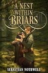 A Nest Within Briars
