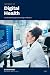 Textbook of Digital Health:...