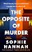 The Opposite of Murder