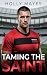 Taming the Saint: A Fake Da...
